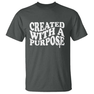 Created With A Purpose Christian T Shirt Inspirational Religious Bible Verse TS11 Dark Heather Print Your Wear