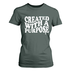 Created With A Purpose Christian T Shirt For Women Inspirational Religious Bible Verse TS11 Dark Forest Green Print Your Wear