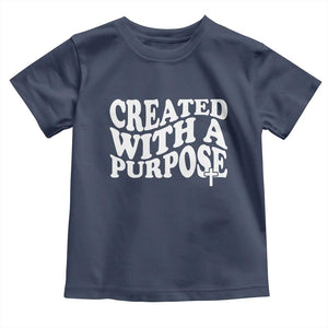 Created With A Purpose Christian Toddler T Shirt Inspirational Religious Bible Verse TS11 Navy Print Your Wear