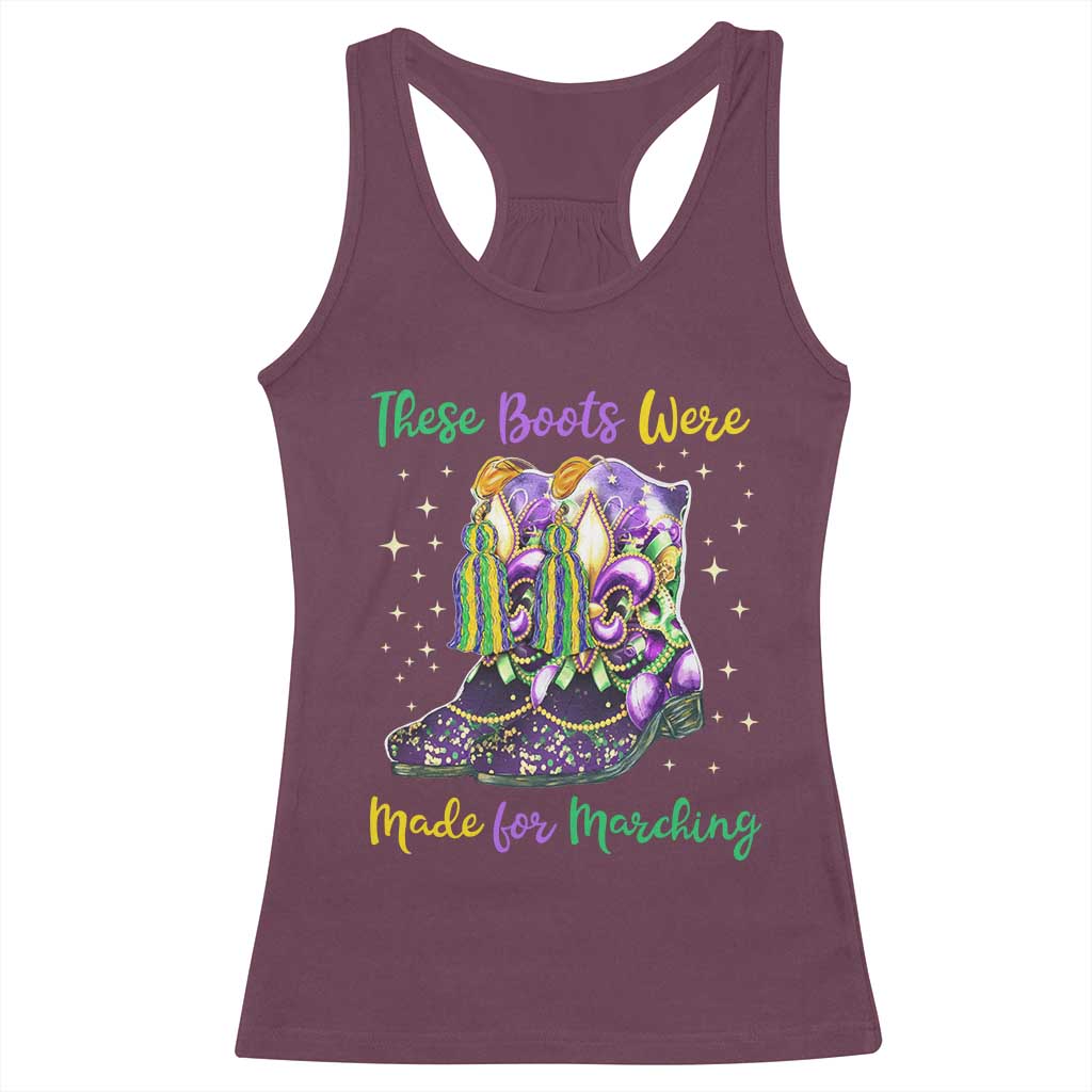 Funny Mardi Gras Racerback Tank Top These Boots Were Made For Marching TS11 Maroon Print Your Wear