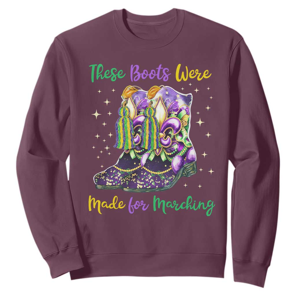 Funny Mardi Gras Sweatshirt These Boots Were Made For Marching TS11 Maroon Print Your Wear