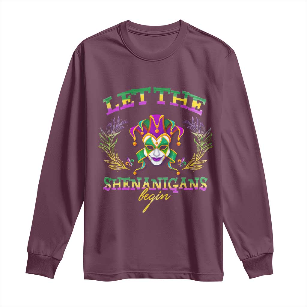 Funny Mardi Gras Long Sleeve Shirt Let The Shenanigans Begin Jester Hat TS11 Maroon Print Your Wear