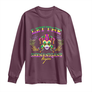 Funny Mardi Gras Long Sleeve Shirt Let The Shenanigans Begin Jester Hat TS11 Maroon Print Your Wear