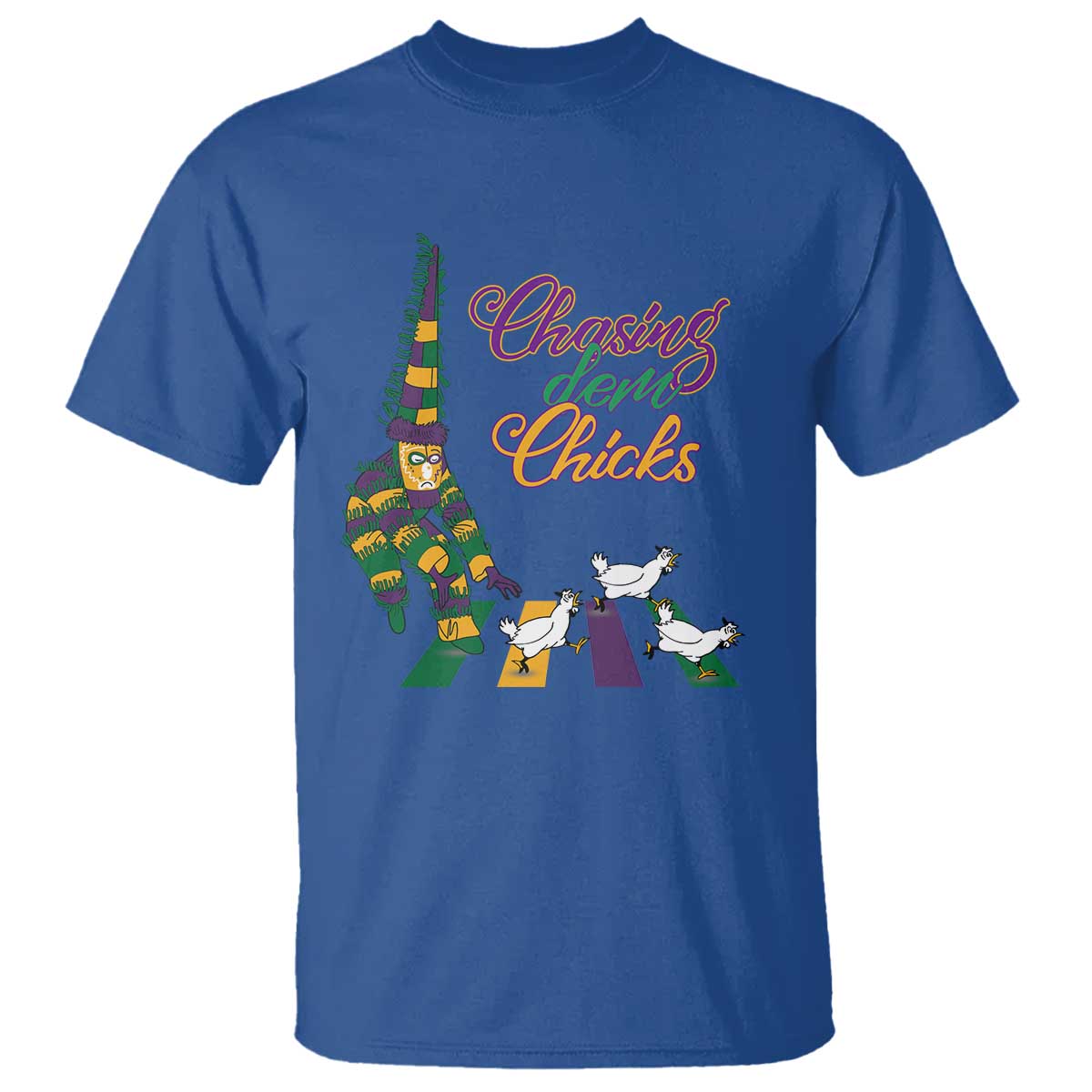 Funny Courir De Mardi Gras T Shirt Chasing Dem Chicks Carnival TS11 Royal Blue Print Your Wear