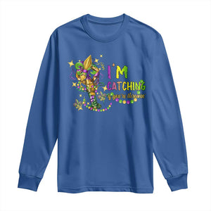 Funny I'm Catchin' If You're Throwin' Mardi Gras Long Sleeve Shirt Crawfish Beads Fleur De Lys TS11 Royal Blue Print Your Wear