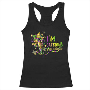 Funny I'm Catchin' If You're Throwin' Mardi Gras Racerback Tank Top Crawfish Beads Fleur De Lys TS11 Black Print Your Wear
