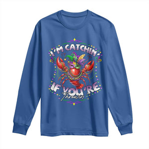 Funny I'm Catchin' If You're Throwin' Mardi Gras Long Sleeve Shirt Crawfish Beads Jester Hat TS11 Royal Blue Print Your Wear