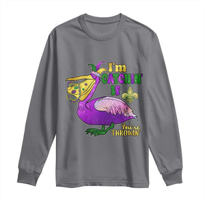 Funny Mardi Gras Pelican Long Sleeve Shirt I'm Catchin' If You're Throwin' Beads Doubloons TS11 Charcoal Print Your Wear