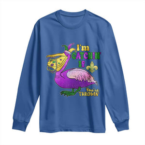 Funny Mardi Gras Pelican Long Sleeve Shirt I'm Catchin' If You're Throwin' Beads Doubloons TS11 Royal Blue Print Your Wear