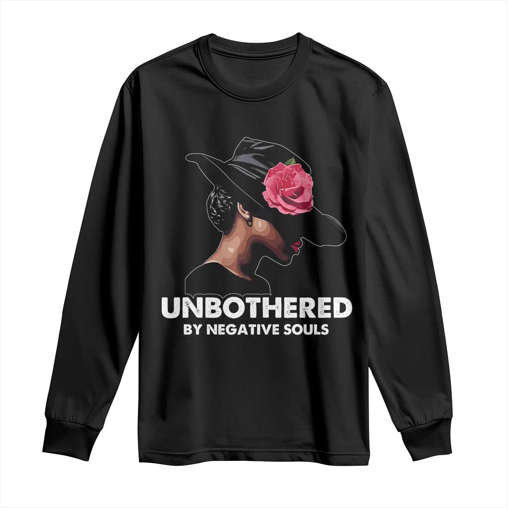 Funny African American Long Sleeve Shirt Unbothered By Negative Souls TS11 Black Print Your Wear