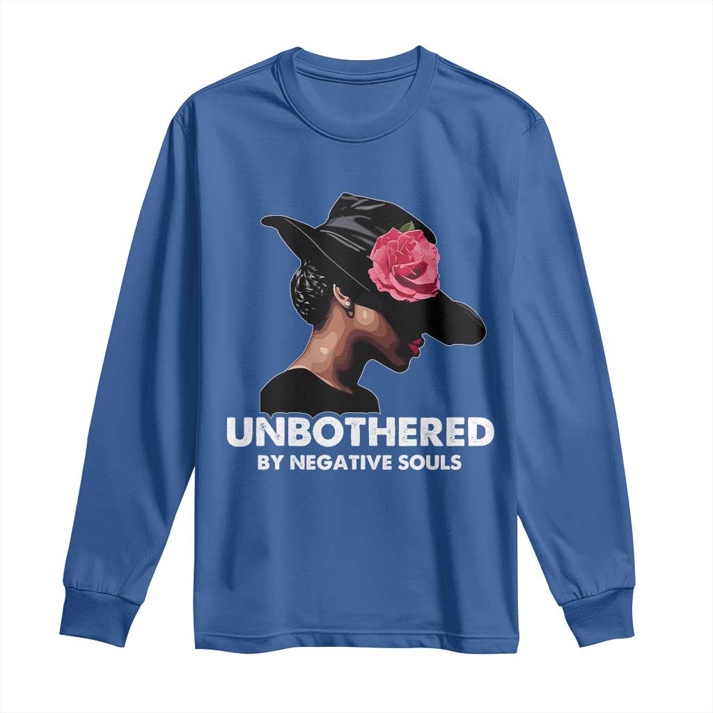 Funny African American Long Sleeve Shirt Unbothered By Negative Souls TS11 Royal Blue Print Your Wear