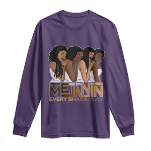 Made With Melanin Every Shade Slays Long Sleeve Shirt Proud African American TS11 Purple Print Your Wear