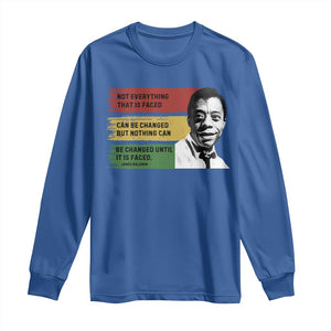 James Baldwin Inspirational Quote Long Sleeve Shirt - Not Everything Faced Can Be Changed But Nothing Can Be Changed Until Faced TS11 Royal Blue Print Your Wear