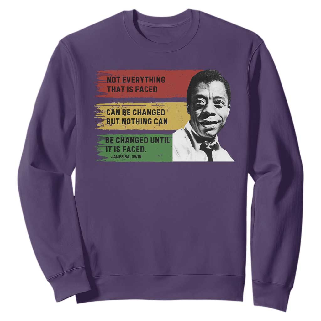James Baldwin Inspirational Quotes Sweatshirt Not Everything That Is Faced Can Be Changed But Nothing Can Be Changed Until It Is Faced TS11 Purple Print Your Wear