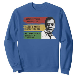 James Baldwin Inspirational Quotes Sweatshirt Not Everything That Is Faced Can Be Changed But Nothing Can Be Changed Until It Is Faced TS11 Royal Blue Print Your Wear
