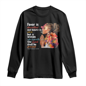 Christian African American Long Sleeve Shirt Favor Is Deceitful And Beauty Is Vain TS11 Black Print Your Wear