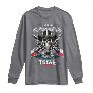 Funny American Texan Long Sleeve Shirt I Am A BBQ Eating Beer Drinking Gun Owning Texan TS11 Charcoal Print Your Wear