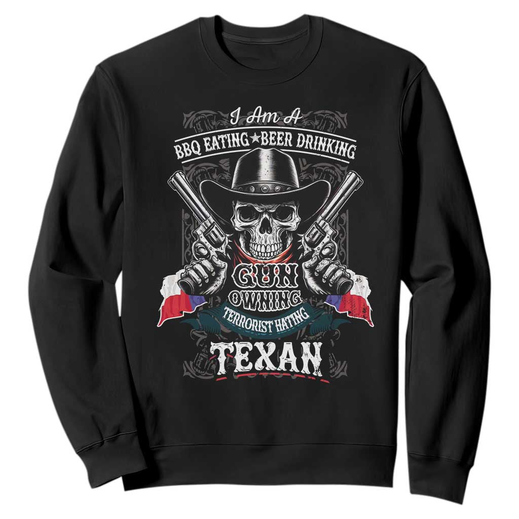 Funny American Texan Sweatshirt I Am A BBQ Eating Beer Drinking Gun Owning Texan TS11 Black Print Your Wear