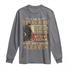 American Texan Long Sleeve Shirt I Am A Texas Man If You Don't Like It Leave Cowboy TS11 Charcoal Print Your Wear