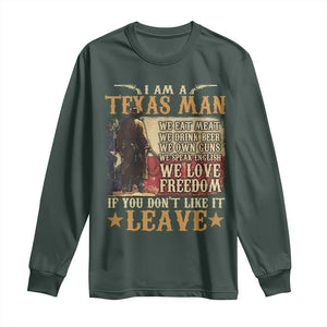 American Texan Long Sleeve Shirt I Am A Texas Man If You Don't Like It Leave Cowboy TS11 Dark Forest Green Print Your Wear