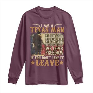 American Texan Long Sleeve Shirt I Am A Texas Man If You Don't Like It Leave Cowboy TS11 Maroon Print Your Wear