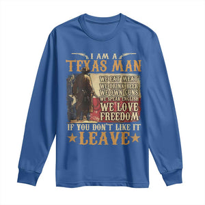 American Texan Long Sleeve Shirt I Am A Texas Man If You Don't Like It Leave Cowboy TS11 Royal Blue Print Your Wear