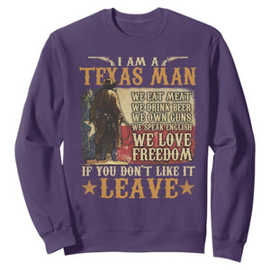 American Texan Sweatshirt I Am A Texas Man If You Don't Like It Leave Cowboy TS11 Purple Print Your Wear