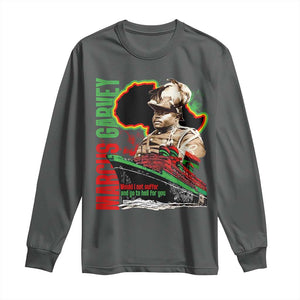 Marcus Garvey Long Sleeve Shirt Would I Not Suffer And Go To Hell For You Black History Month TS11 Dark Heather Print Your Wear