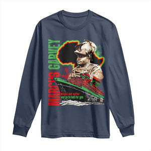 Marcus Garvey Long Sleeve Shirt Would I Not Suffer And Go To Hell For You Black History Month TS11 Navy Print Your Wear