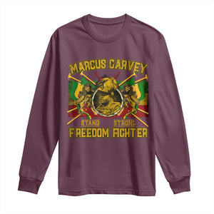 Marcus Garvey Long Sleeve Shirt Stand Strong Freedom Fighter Black History Month TS11 Maroon Print Your Wear