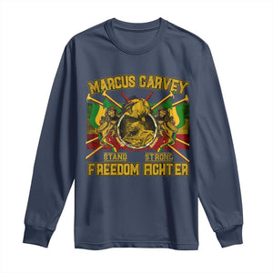 Marcus Garvey Long Sleeve Shirt Stand Strong Freedom Fighter Black History Month TS11 Navy Print Your Wear