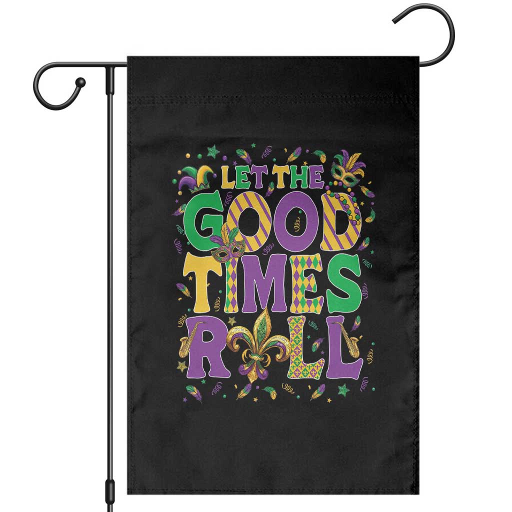 Mardi Gras Let The Good Times Roll Garden Flag Funny Carnival TS11 Black Print Your Wear
