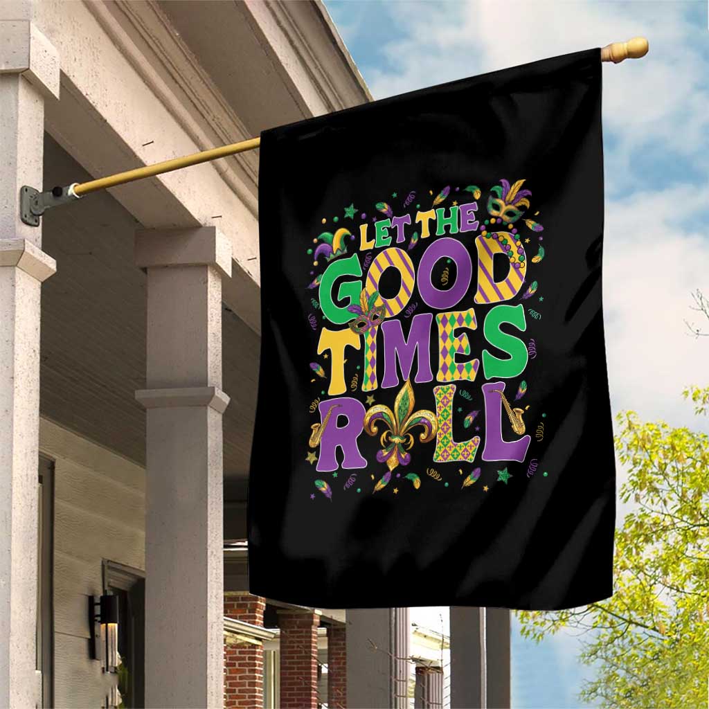 Mardi Gras Let The Good Times Roll Garden Flag Funny Carnival TS11 Print Your Wear