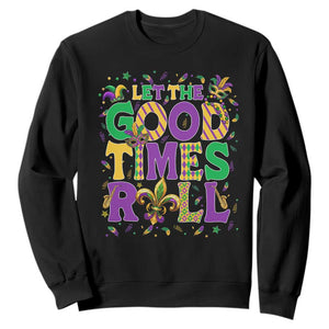 Mardi Gras Let The Good Times Roll Sweatshirt Funny Carnival TS11 Black Print Your Wear