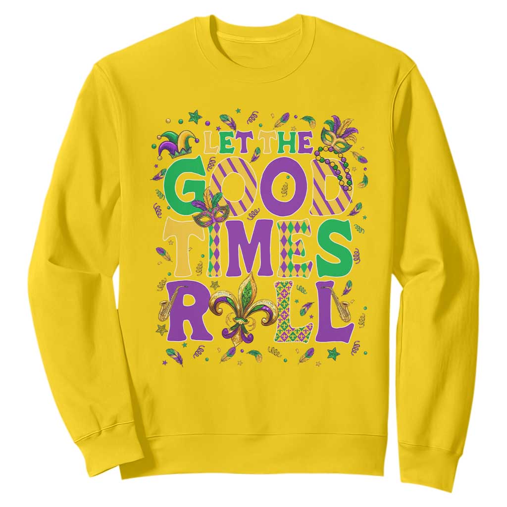 Mardi Gras Let The Good Times Roll Sweatshirt Funny Carnival TS11 Daisy Print Your Wear