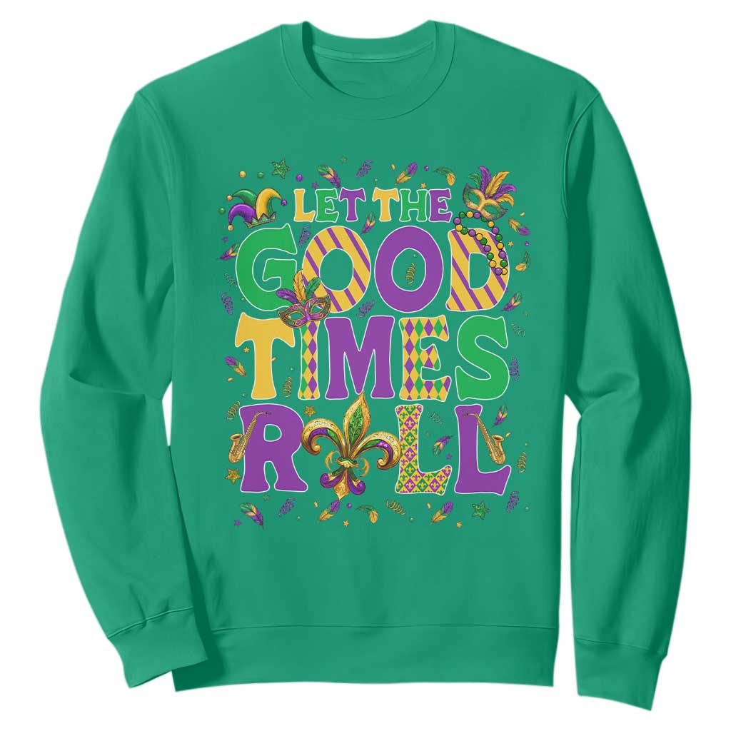 Mardi Gras Let The Good Times Roll Sweatshirt Funny Carnival TS11 Irish Green Print Your Wear