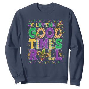 Mardi Gras Let The Good Times Roll Sweatshirt Funny Carnival TS11 Navy Print Your Wear