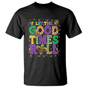 Mardi Gras Let The Good Times Roll T Shirt Funny Carnival TS11 Black Print Your Wear