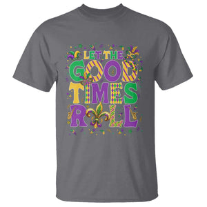 Mardi Gras Let The Good Times Roll T Shirt Funny Carnival TS11 Charcoal Print Your Wear