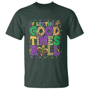 Mardi Gras Let The Good Times Roll T Shirt Funny Carnival TS11 Dark Forest Green Print Your Wear