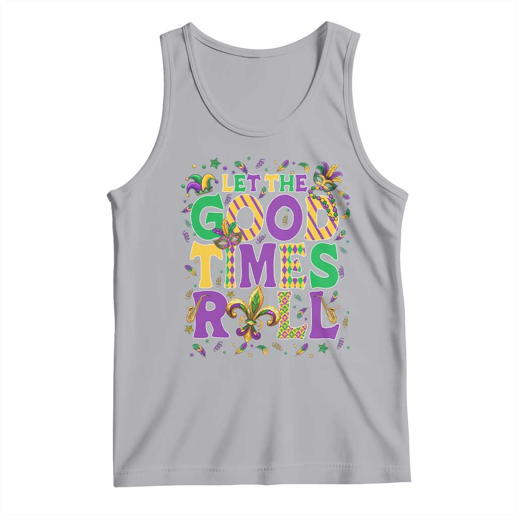 Mardi Gras Let The Good Times Roll Tank Top Funny Carnival TS11 Athletic Heather Print Your Wear