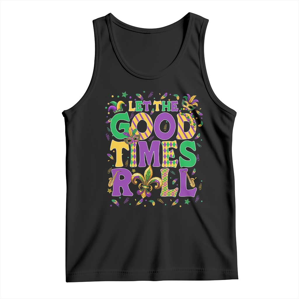 Mardi Gras Let The Good Times Roll Tank Top Funny Carnival TS11 Black Print Your Wear