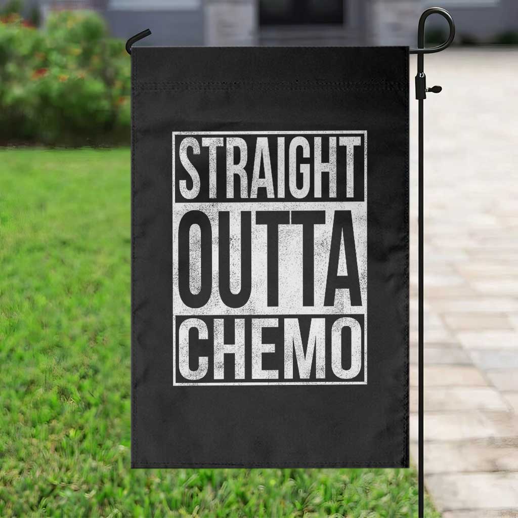 Straight Outta Chemo Garden Flag Funny Battle Cancer Gift TS11 Print Your Wear