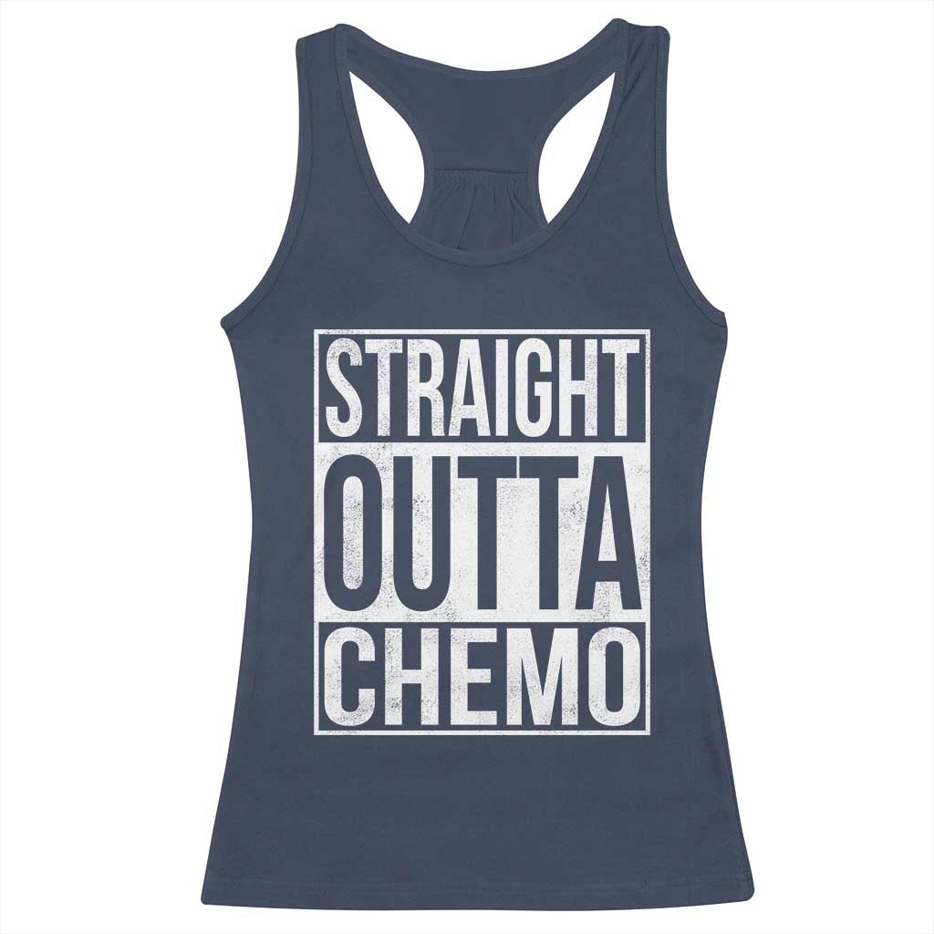 Straight Outta Chemo Racerback Tank Top Funny Battle Cancer Gift TS11 Navy Print Your Wear