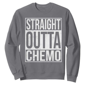Straight Outta Chemo Sweatshirt Funny Battle Cancer Gift TS11 Charcoal Print Your Wear