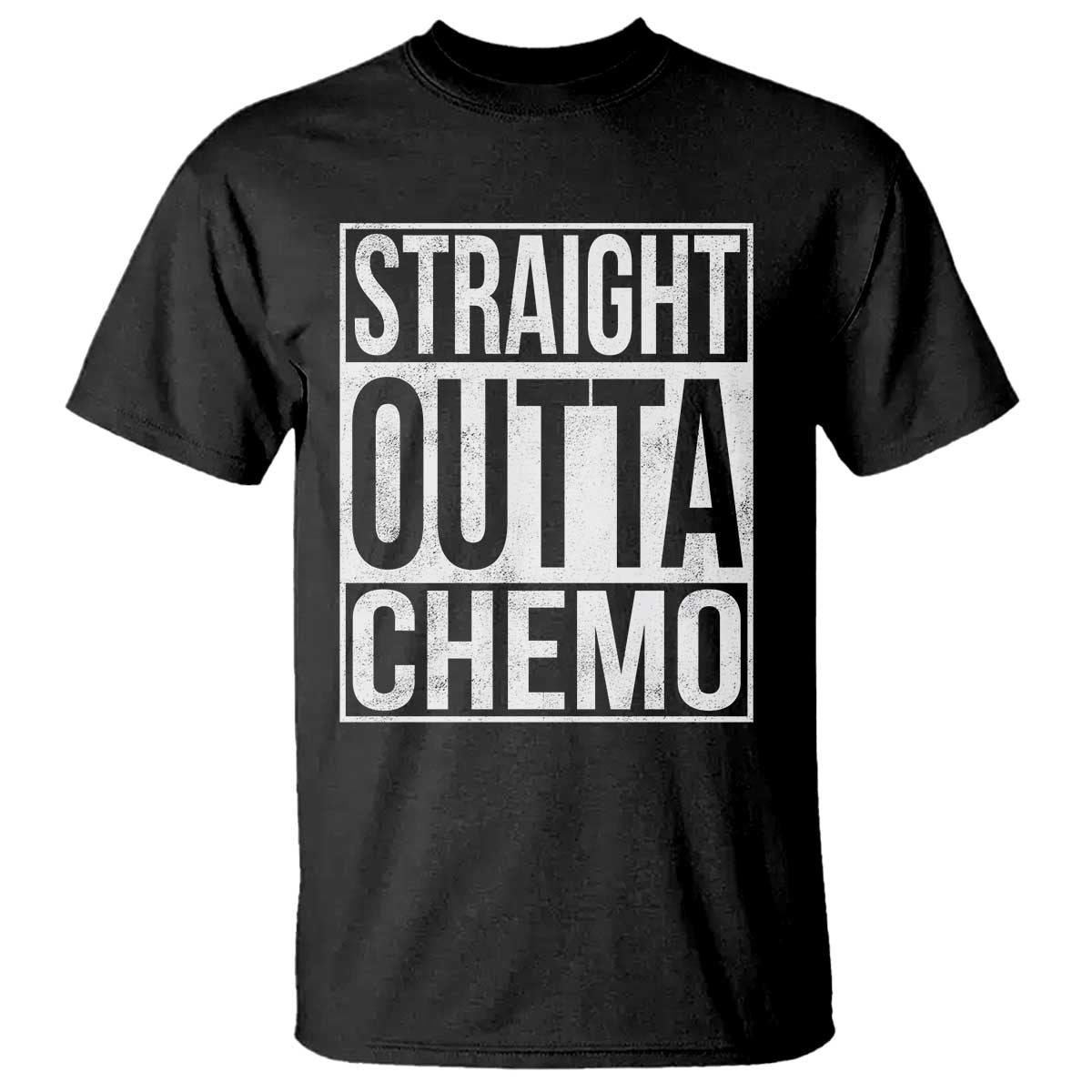 Straight Outta Chemo T Shirt Funny Battle Cancer Gift TS11 Black Print Your Wear