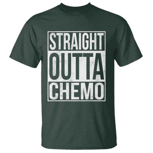 Straight Outta Chemo T Shirt Funny Battle Cancer Gift TS11 Dark Forest Green Print Your Wear