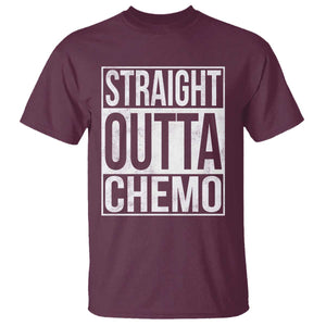 Straight Outta Chemo T Shirt Funny Battle Cancer Gift TS11 Maroon Print Your Wear