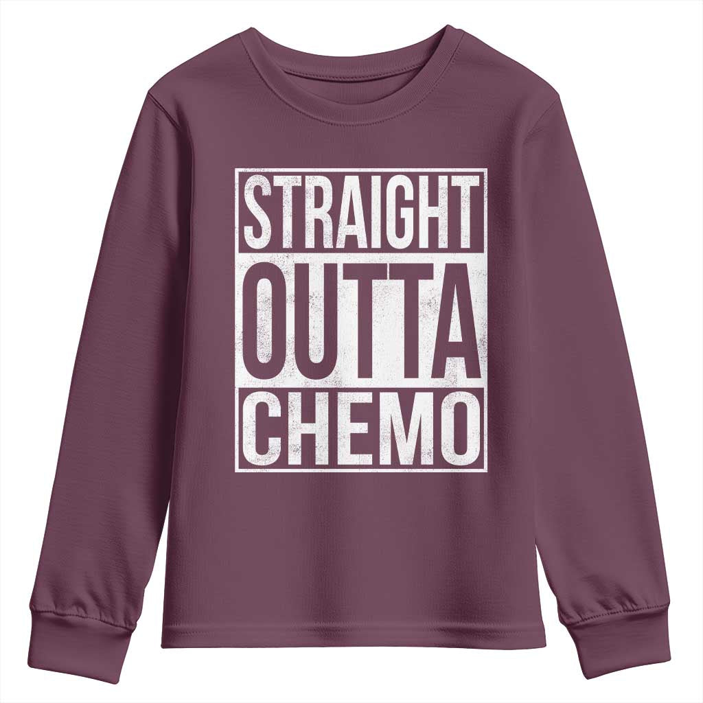 Straight Outta Chemo Youth Sweatshirt Funny Battle Cancer Gift TS11 Maroon Print Your Wear