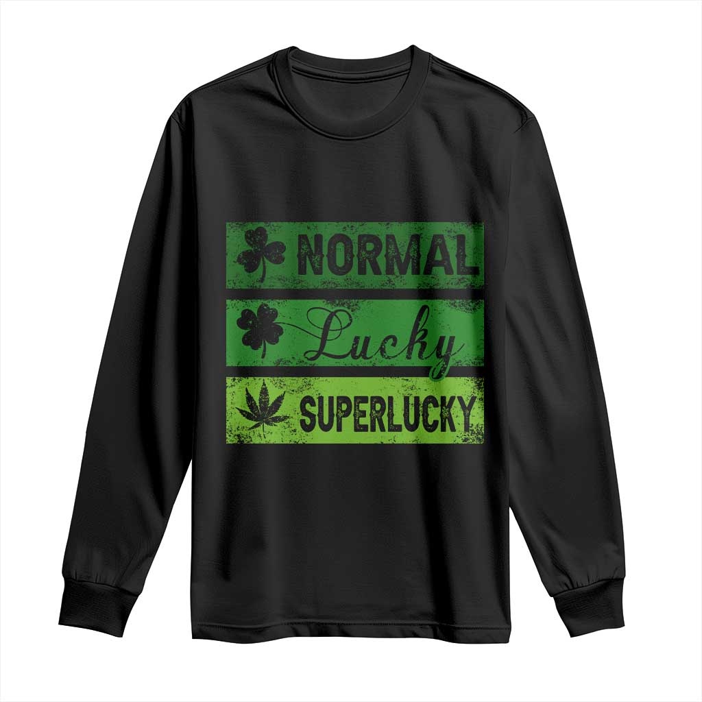 Funny St Patrick's Day Cannabis Weed Long Sleeve Shirt Normal Shamrock Lucky Clover Super Lucky Weed TS11 Black Print Your Wear